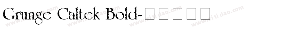 Grunge Caltek Bold字体转换